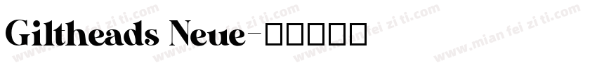 Giltheads Neue字体转换